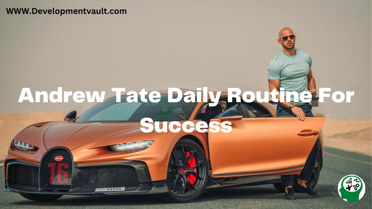 Andrew Tate's Daily Routine For Success